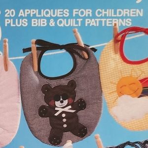 VTG Applique + Bib + Quilt Patterns For Children By Kathy Christenson 1984